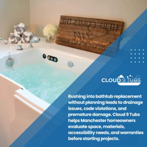 Manchester Homeowners Get Bathtub Replacement Guidance From Cloud 9 Tubs